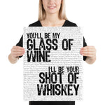 Blake Shelton Honey Bee- You'll Be My Glass of Wine I'll Be Your Shot of Whiskey | Music Lyric Art Print - Stadium Prints