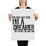 John Lennon Imagine- You May Say That I'm A Dream But I'm Not The Only One | Music Lyric Art Print - Stadium Prints