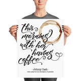 Johnny Cash This Morning With Her Having Coffee Poster - Stadium Prints