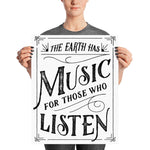 The Earth Has Music For Those Who Listen Poster - Stadium Prints