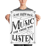 The Earth Has Music For Those Who Listen Poster - Stadium Prints