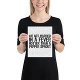 We Got Married In a Fever Hotter Than A Pepper Sprout | Johnny Cash June Carter Song Lyric Print - Stadium Prints
